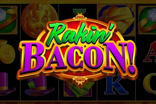 Rakin’ Bacon